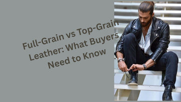 Full-Grain vs Top-Grain Leather: What Buyers Need to Know