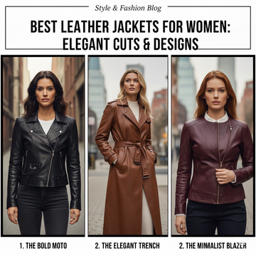 Best Leather Jackets for Women: Elegant Cuts &amp; Designs